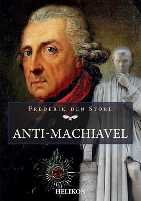 Anti-Machiavel af Frederik den Store