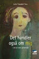 Det handler også om mig af Lotte Traasdahl Tarp