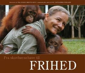 Fra skovbørnehave til frihed af Pia Lykke Bertelsen