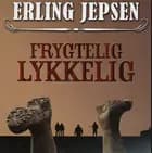 Frygtelig lykkelig