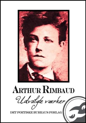 Udvalgte værker af Arthur Rimbaud