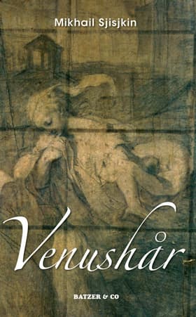 Venushår af Mikhail Sjisjkin