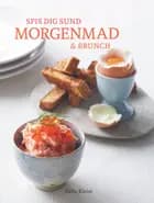 Spis dig sund - morgenmad & brunch