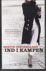 Ind i kampen af Anette Vestergaard