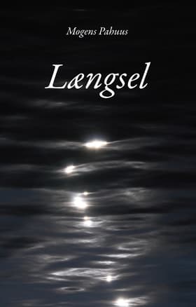 Længsel af Mogens Pahuus