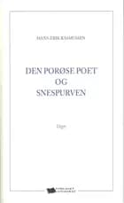 Den porøse poet og snespurven