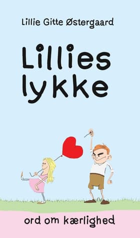 Lillies lykke af Lillie Gitte Østergaard