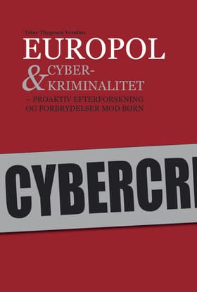 Europol & cyberkriminalitet af Trine Thygesen Vendius