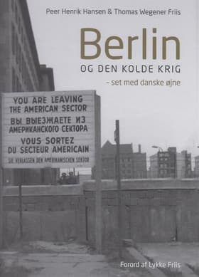 Berlin og den kolde krig af Peer Henrik Hansen
