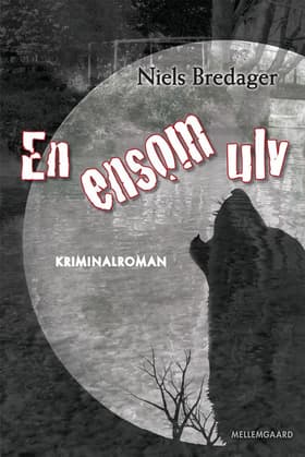 En ensom ulv af Rikke Thorslund Madsen