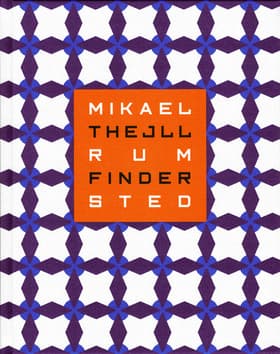 Mikael Thejll - Rum finder sted