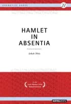 Hamlet in Absentia