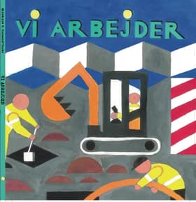 VI ARBEJDER af Mikkeline W. Gudmand-Høyer