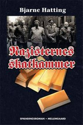 Nazisternes skatkammer af Bjarne Hatting