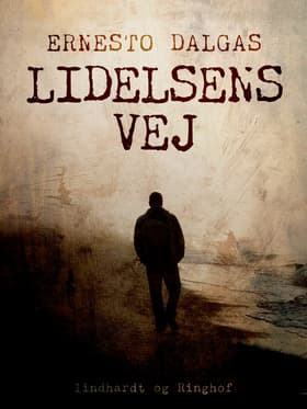 Lidelsens Vej af Ernesto Dalgas