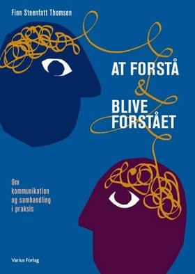 At forstå & blive forstået af Finn Steenfatt Thomsen