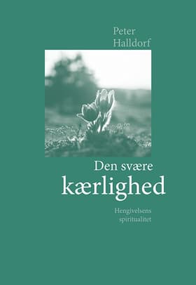 Den svære kærlighed af Peter Halldorf