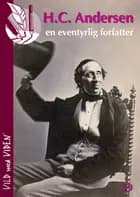 H.C. Andersen - en eventyrlig forfatter