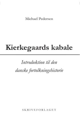 Kierkegaards kabale af Michael Pedersen