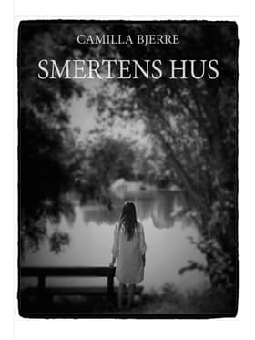 Smertens hus af Camilla Bjerre