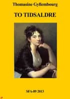 To tidsaldre