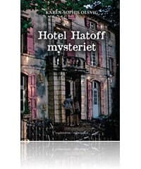 Hotel Hatoff mysteriet af Karen-Sophie Olsvig