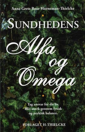 Sundhedens alfa og omega af Anne Grete Rose Horneman-Thielcke
