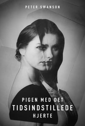 Pigen med det tidsindstillede hjerte af Peter Swanson