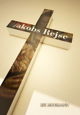 Jakobs rejse af Lise Muusmann