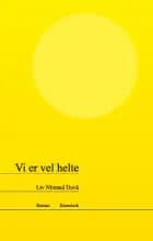 Vi er vel helte