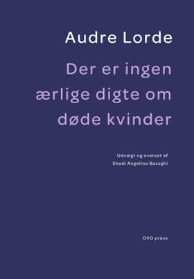 Der er ingen ærlige digte om døde kvinder af Audre Lorde