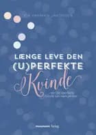 Længe leve den (u)perfekte kvinde