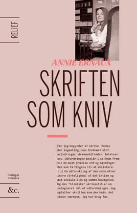 Skriften som kniv af Annie Ernaux