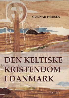 Den keltiske kristendom i Danmark af Sven Rask