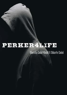 Perker4Life af Shkurte Emini