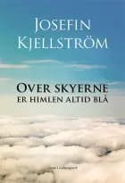 Over skyerne er himlen altid blå
