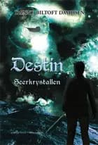 Destin - seerkrystallen
