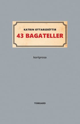 43 bagateller af Katrin Ottarsdóttir