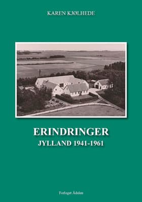 Erindringer af Karen Kjølhede