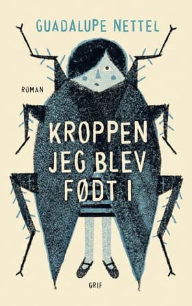 Kroppen jeg blev født i af Guadalupe Nettel