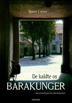 De kaldte os barakunger af Bjarne Steen Larsen