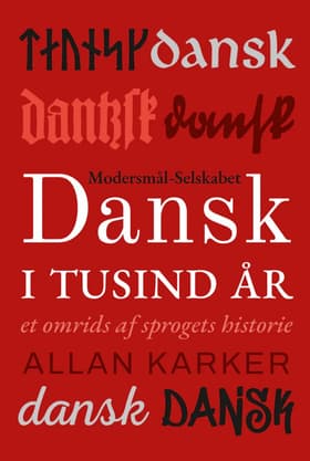 Dansk i tusind år af Allan Karker