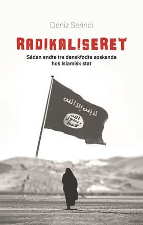 Radikaliseret af Deniz B. Serinci