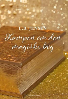 Kampen om Den magiske bog af L.B. Jensen