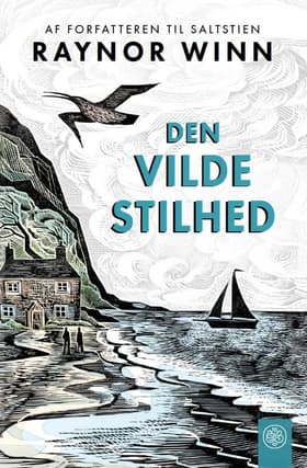 Den vilde stilhed af Raynor Winn