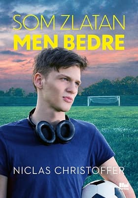 Som Zlatan, men bedre af Niclas Christoffer