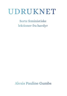 Udruknet af Alexis Pauline Gumbs