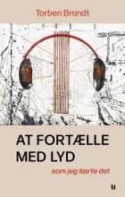 At fortælle med lyd – som jeg lærte det