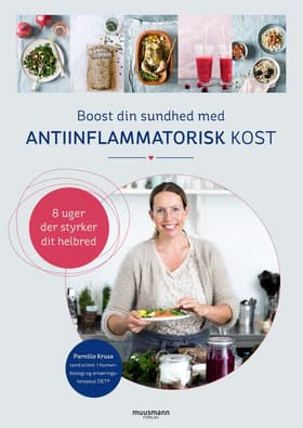 Boost din sundhed med antiinflammatorisk kost af Pernille Kruse