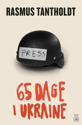 65 dage i Ukraine af Rasmus Tantholdt